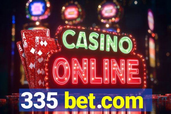 335 bet.com